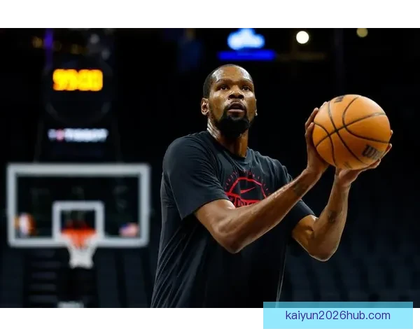 火箭连续两年闯季后赛 杜兰特申京默契提升联手冲冠